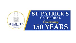 Archbishop Eamon - 150th Anniversary of the Dedication of St. Patrick's Cathedral