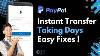 Why is My PayPal Instant Transfer Taking Days