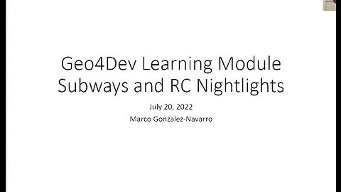 Geospatial Analysis for Development (Geo4Dev) Summer 2022 Workshop Part 1