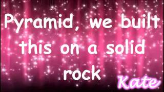 Video thumbnail of "Pyramid- Charice ft Iyaz Lyrics"