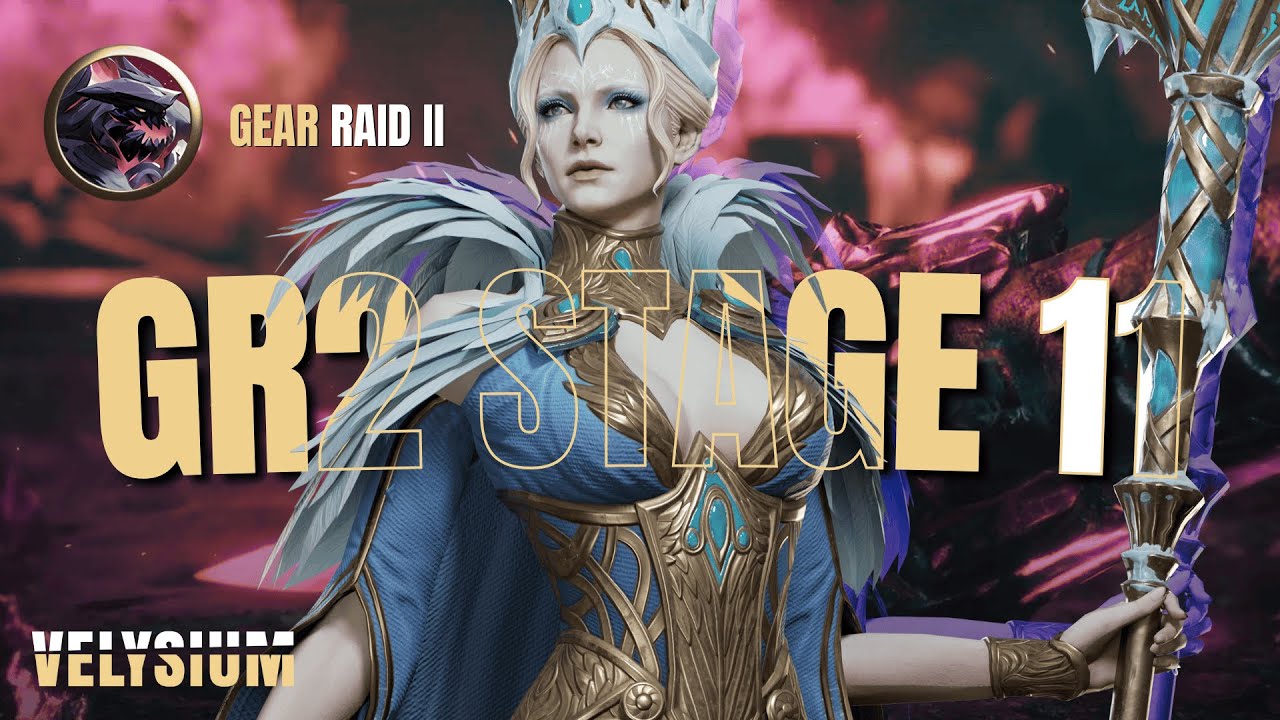 Velysium [Watcher of Realms] Gear Raid 2 Stage 11