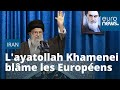 En iran layatollah khamenei blme les europens