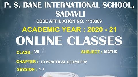 CLASS 7 SUBJECT MATHS CHAPTER 10 PRACTICAL GEOMETRY SESSION 1 1