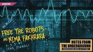 Free The Robots & Nima Fakhrara - 2.3.5.41 (The Signal Full HQ End Track)