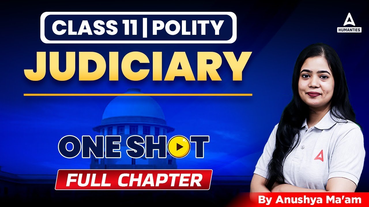 Judiciary Class 11 One Shot | Class 11 Political Science | Anushya Mam