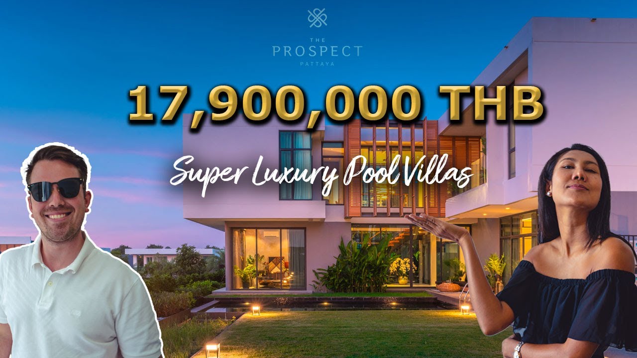 The Prospect Pattaya – Luxury Pool Villas with Sea View | Pearl Property Review EP. 1 | เนื้อหาluxury pool villa pattayaที่สมบูรณ์ที่สุด