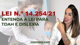 [#144] Tudo o que você precisa saber sobre a LEI N.º 14.254/21 TDAH e Dislexia