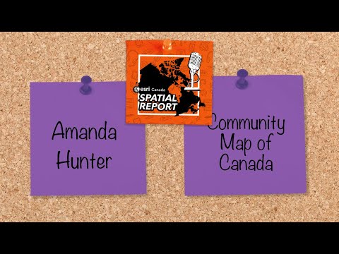 Exploring the Community Map of Canada – Episode 15 – Spatial Report
