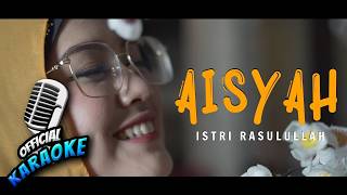 Karaoke - AISYAH ISTRI RASULULLAH - Happy Asmara (Official Music Video ANEKA SAFARI)