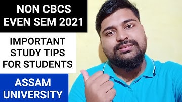 Important Study tips for Non Cbcs students | Even Sem 2021 | Assam University | Pranoy Roy