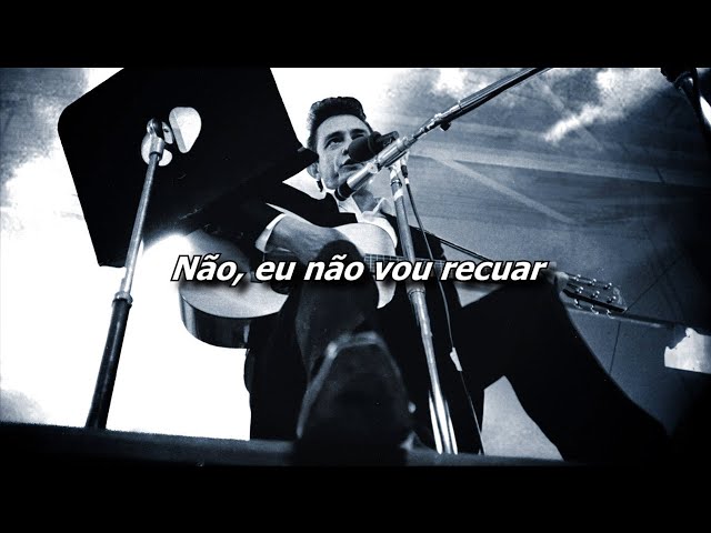 Johnny Cash - I Won't Back Down [Legendado/Tradução] class=