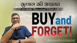 Kunal Ki Adaalat | 17-10-2026 | Buy & Forget