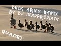 Dj inappropiate  duck army remix