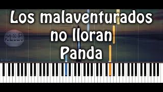Miniatura de "Panda - Los malaventurados no lloran Piano Cover"
