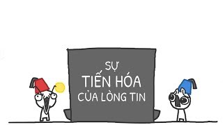 TẠI SAO CON NGƯỜI LỪA DỐI NHAU!?| SỰ TIẾN HÓA CỦA LÒNG TIN