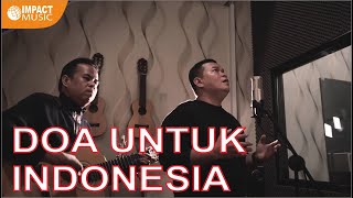 Doa Untuk Indonesia - Bersahaja Worship |Official Music Video Impact Music| - Lagu Rohani