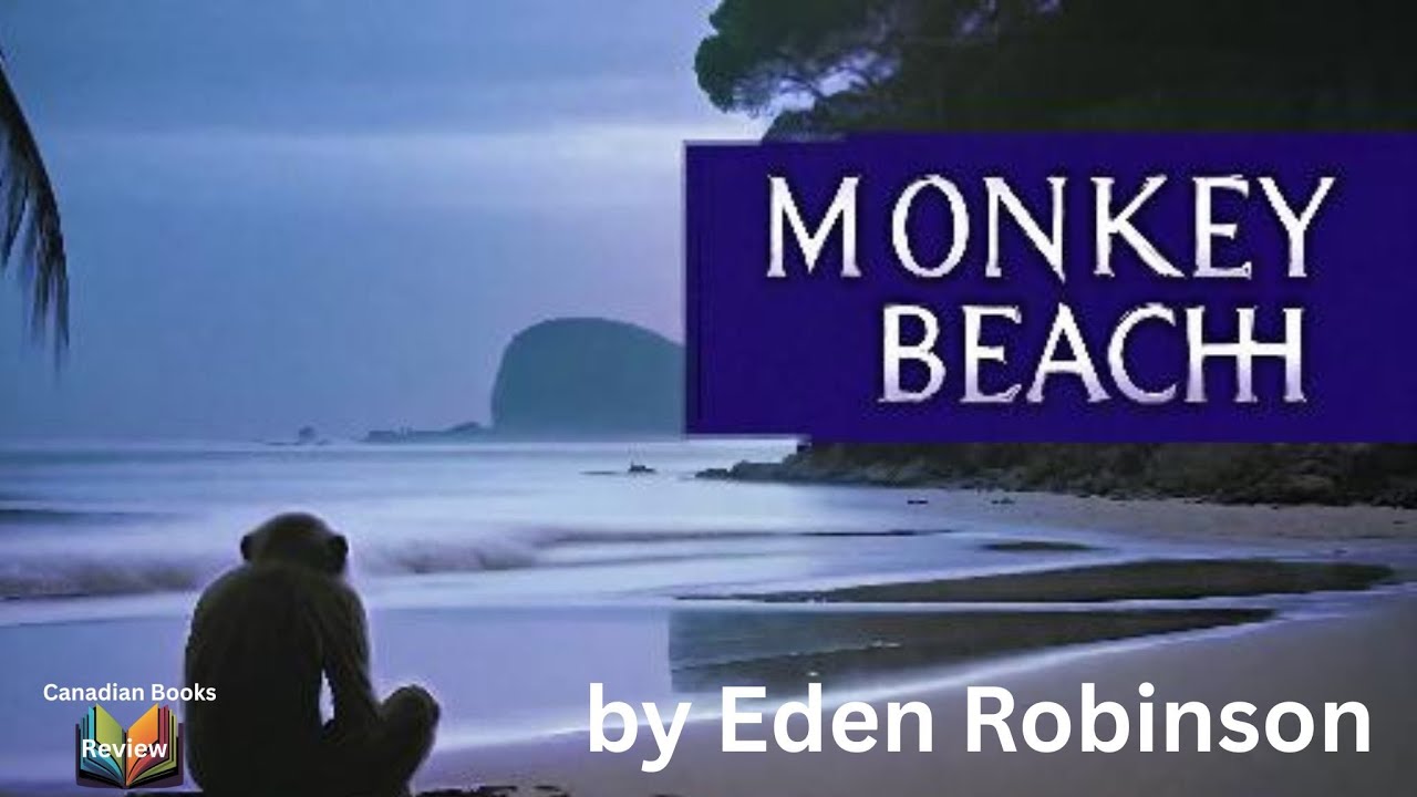 Monkey Beach by Eden Robinson
