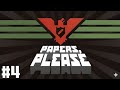PAPERS PLEASE PARTE 4 GAMEPLAY PAPERS PLEASE PARTE 4 GAMEPLAY