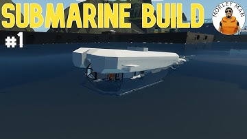 Mission To Explore the Stormworks Oceans! l Stormworks Submarine Build #1