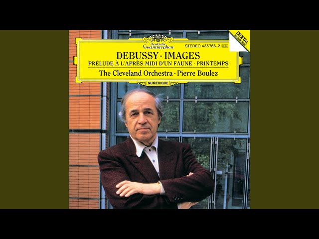 Debussy - Prélude à l'après-midi d'un faune : Orchestre de Cleveland / P.Boulez