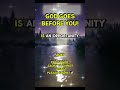 God Goes Before You! 🙏✝️🕊#god #love #life #jesus #inspiration #motivation #spirituality #shorts