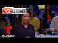 Justificando la violencia🗣🔪🤦🏻‍♀| Caso Cerrado | Telemundo