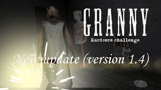GRANNY HARDCORE CHALLENGE/NEW UPDATE/VERSION 1.4