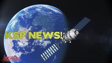 KSP NEWS #21: KSP 0.90 