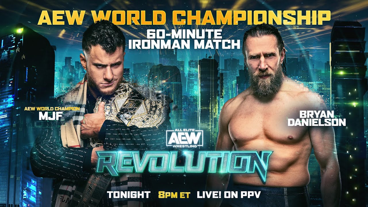 AEW World Championship MJF v Bryan Danielson AEW Revolution, LIVE Tonight on PPV