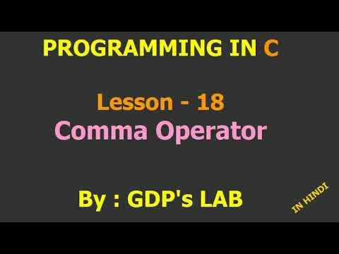 comma operator | Lesson - 18 | C in Hindi