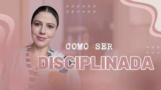 Live - Como Ser Disciplinada