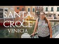 Venecia: Barrio de Santa Croce | ITALIA | Entre Rutas