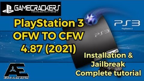 PlayStation 3 4.87 OFW -- CFW ( complete tutorial 2021 )