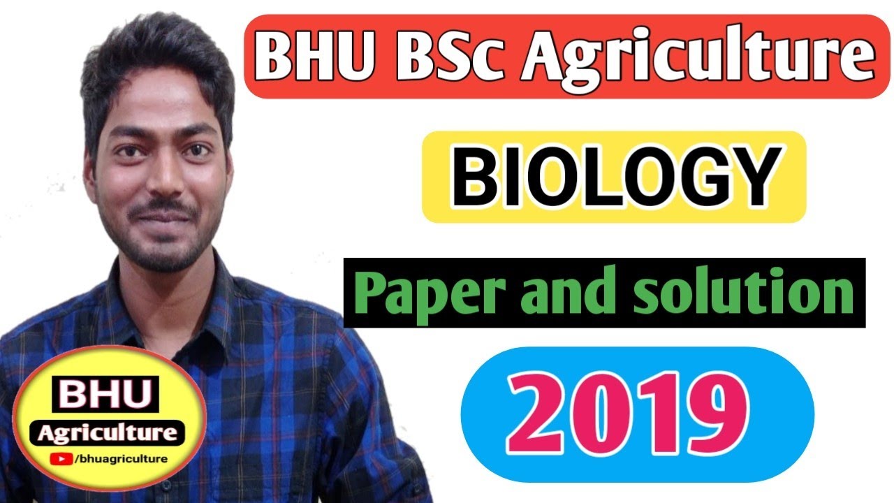 BHU Bsc Ag Biology 2019 paper and solution | bhu bsc ag previous years paper and solution