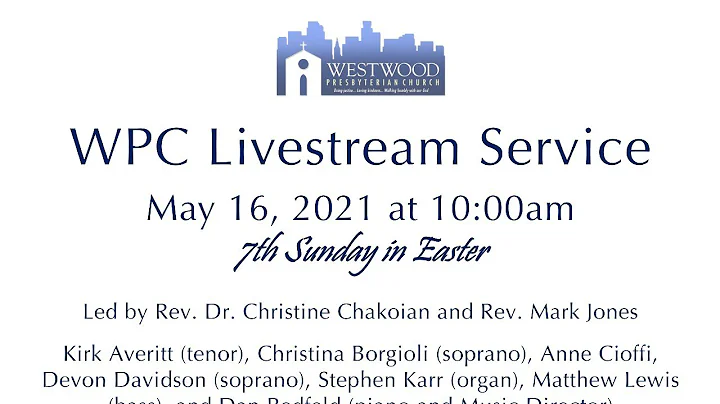 May 16th, 2021 - LIVESTREAM Online Service Video