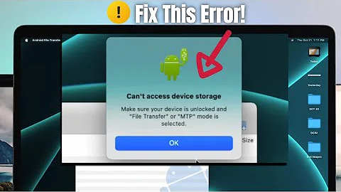 Fixed: Can't Access Device Storage Error in Android File Transfer