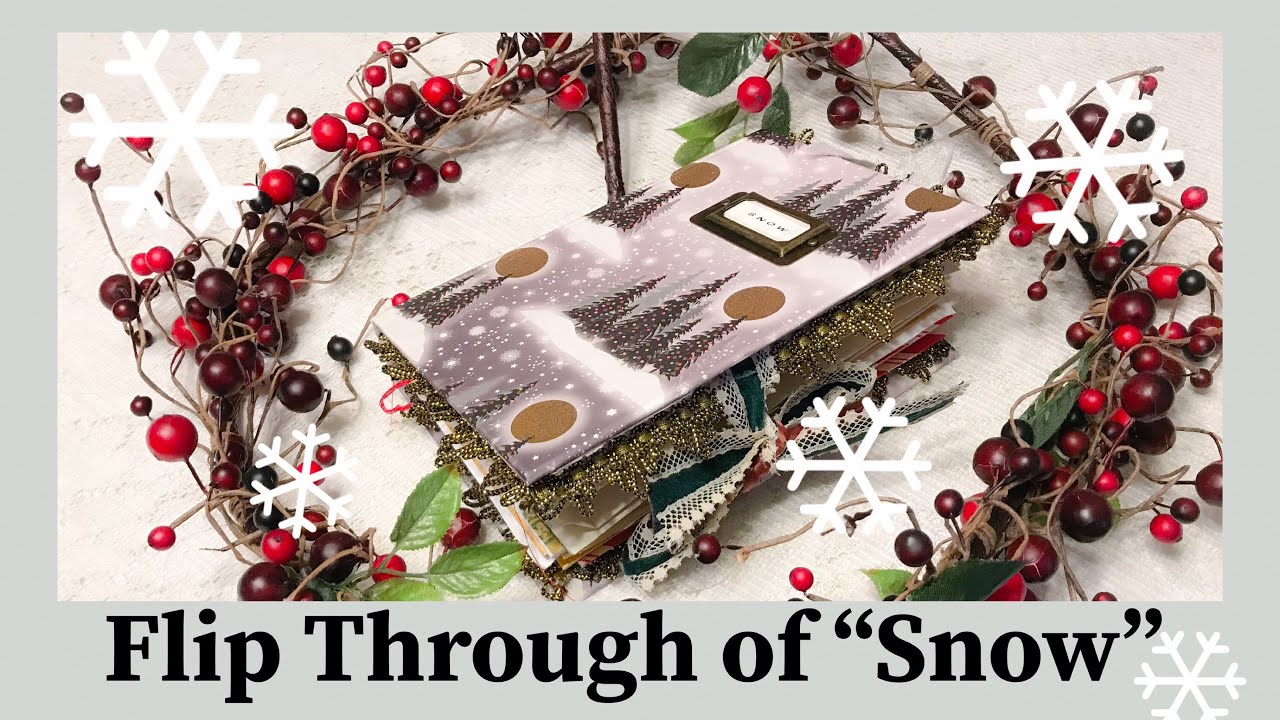How to Make a Junk Journal Christmas Junk Journal Flip Through of “Snow” Christmas Edition