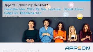 Standalone Compiler Enhancements - a PowerBuilder 2017 R2 New Feature