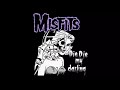 Misfits Die Die My Darling ! (Lyrics in the description)