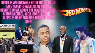 Spirit Airlines, Denny's, Michael Rainey Jr, Larry Smoot, Michael Jackson Biopic and Hot Wheels