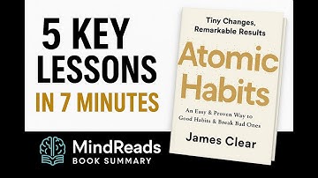 Atomic Habits Summary – 5 Lessons That Will Change Your Life