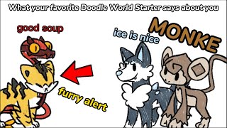 What your favorite doodle world starter says about you.