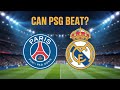 Can PSG Beat Real Madrid This Time?[EP1]