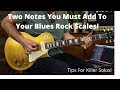 Two Notes You Must Add To Your Blues Rock Scales - Phrasing Tips And Ideas For Killer Solos