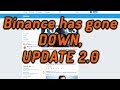 BINANCE IS DOWN FOR MAINTANCE UPDATE 2