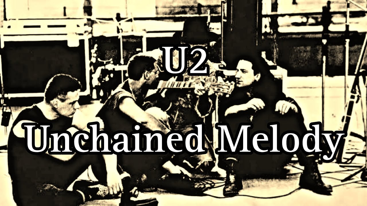 U2 - Unchained Melody (Lyric Video) U2 - Unchained Melody (Lyric Video)
