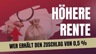 Höhere Rente- Wann Gibt Es Den Zuschlag Von 0,5 Prozent