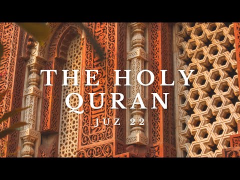 The Holy Quran - Juz 22