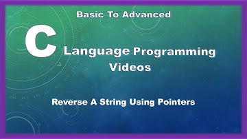 Reverse A String Using Pointers | C Programming Example