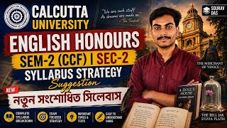 Calcutta University English Honours CCF SEM-2 SEC-2 New Syllabus Strategy and Suggestions